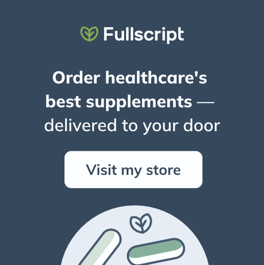 Fullscript - Visit my store